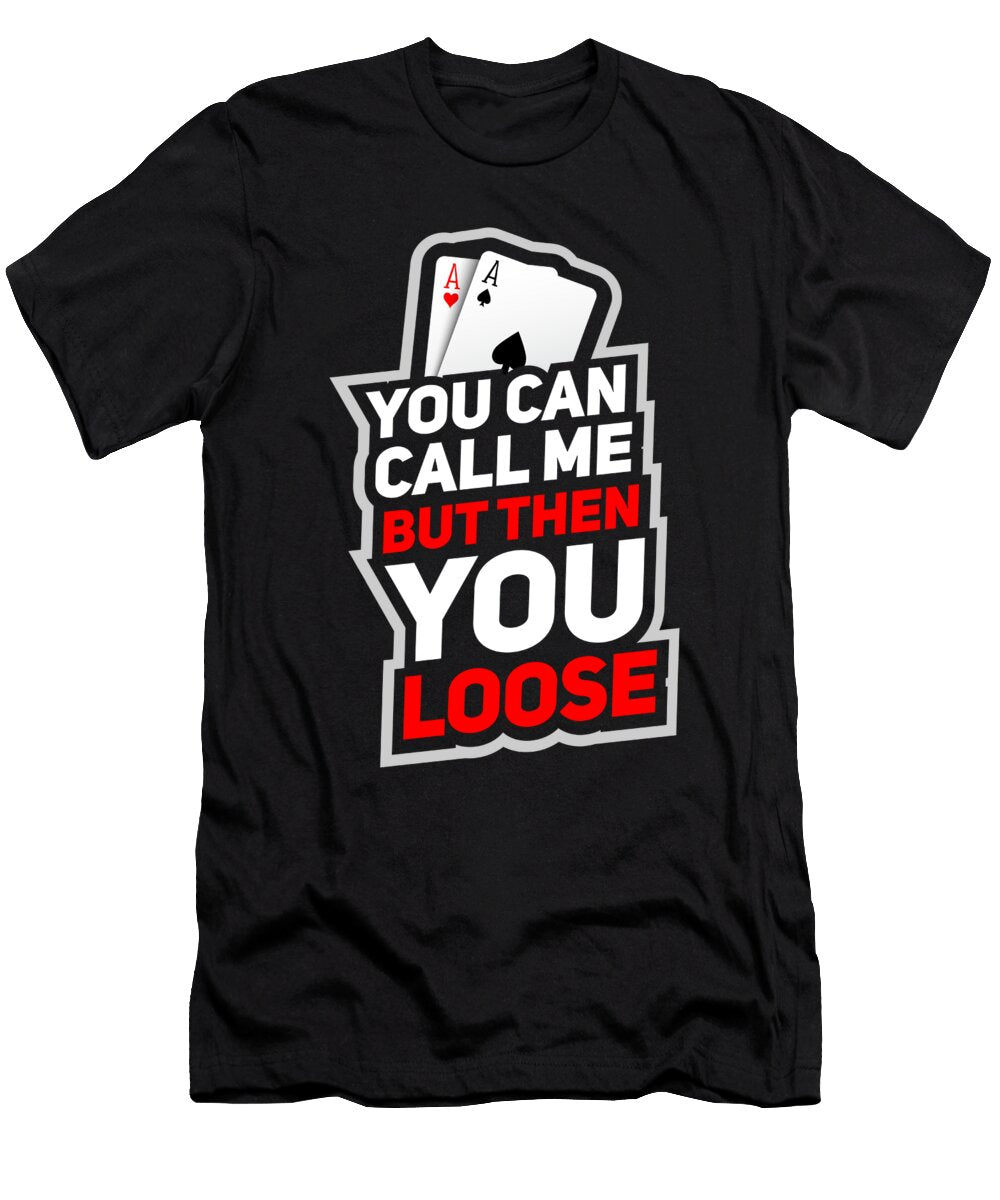 7 Poker Texas Holdem Jonathan Kraske T-Shirt