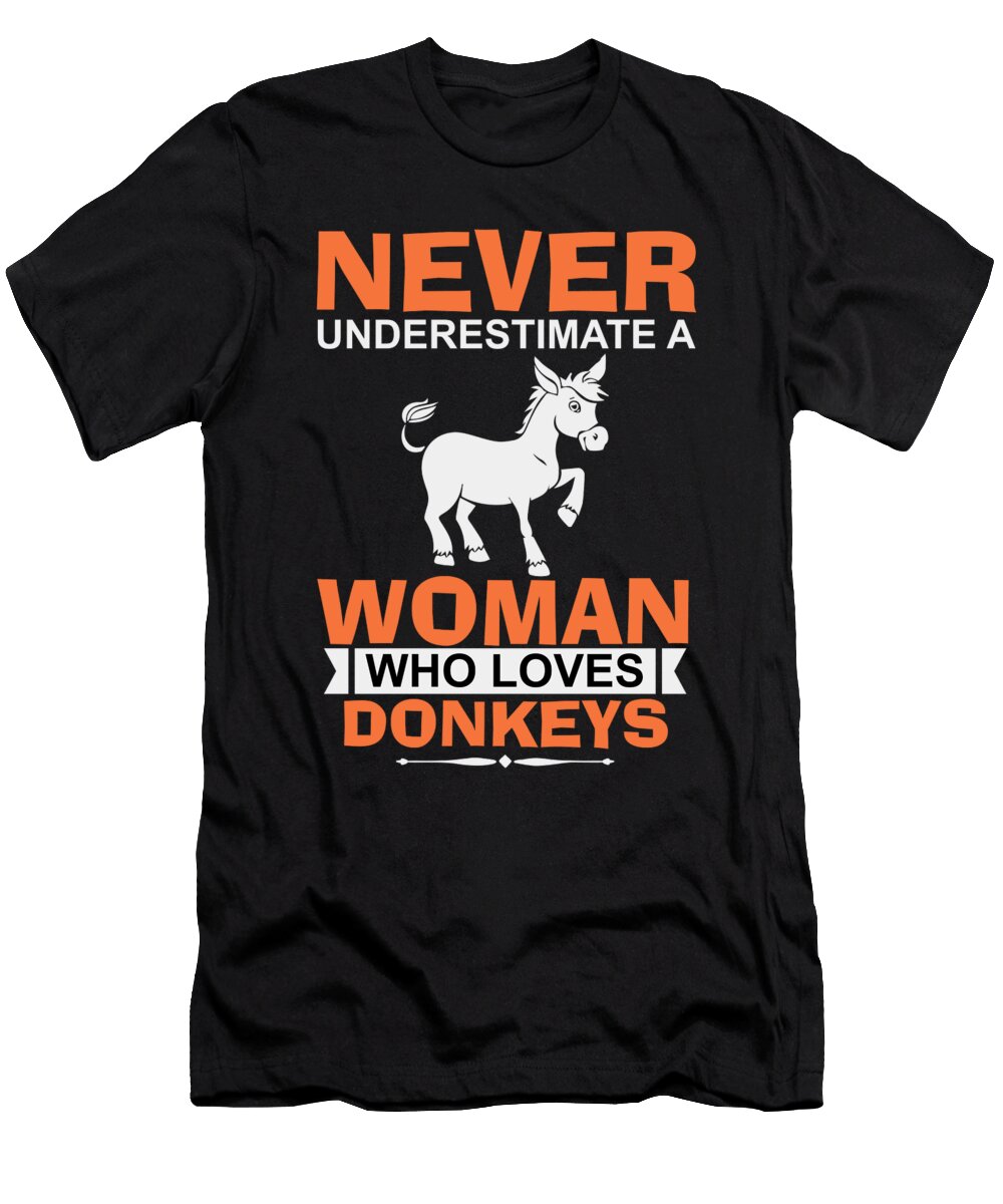 Never Underestimate a Woman Who Loves Donkeys Jacob Zelazny T-Shirt